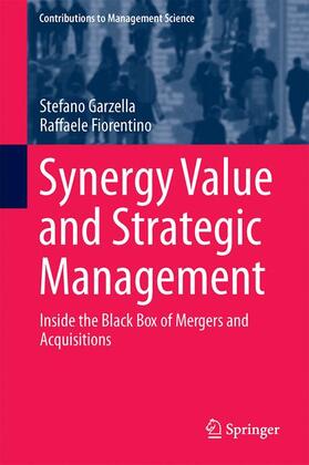 Garzella / Fiorentino | Synergy Value and Strategic Management | Buch | 978-3-319-40669-5 | sack.de