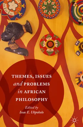 Ukpokolo |  Themes, Issues and Problems in African Philosophy | eBook | Sack Fachmedien
