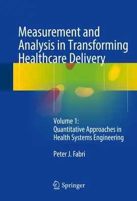 Fabri |  Measurement and Analysis in Transforming Healthcare Delivery | Buch |  Sack Fachmedien