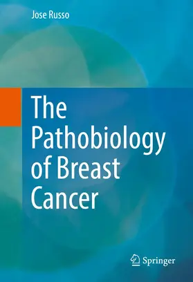 Russo |  The Pathobiology of Breast Cancer | Buch |  Sack Fachmedien
