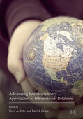 Yetiv / James |  Advancing Interdisciplinary Approaches to International Relations | eBook | Sack Fachmedien