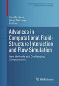 Takizawa / Bazilevs |  Advances in Computational Fluid-Structure Interaction and Flow Simulation | Buch |  Sack Fachmedien
