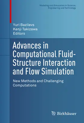 Bazilevs / Takizawa |  Advances in Computational Fluid-Structure Interaction and Flow Simulation | eBook | Sack Fachmedien