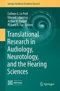 Le Prell / Fay / Lobarinas |  Translational Research in Audiology, Neurotology, and the Hearing Sciences | Buch |  Sack Fachmedien