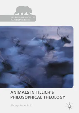 Smith |  Animals in Tillich's Philosophical Theology | eBook | Sack Fachmedien