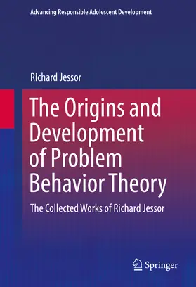 Jessor | The Origins and Development of Problem Behavior Theory | E-Book | sack.de