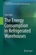 Zajac |  The Energy Consumption in Refrigerated Warehouses | Buch |  Sack Fachmedien