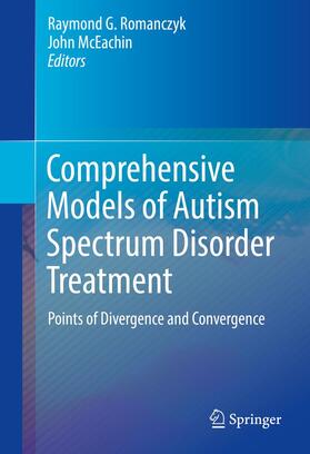 McEachin / Romanczyk | Comprehensive Models of Autism Spectrum Disorder Treatment | Buch | 978-3-319-40903-0 | sack.de