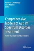 McEachin / Romanczyk |  Comprehensive Models of Autism Spectrum Disorder Treatment | Buch |  Sack Fachmedien
