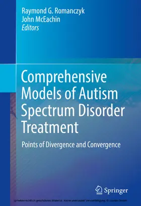 Romanczyk / McEachin |  Comprehensive Models of Autism Spectrum Disorder Treatment | eBook | Sack Fachmedien