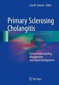 Forman |  Primary Sclerosing Cholangitis | Buch |  Sack Fachmedien