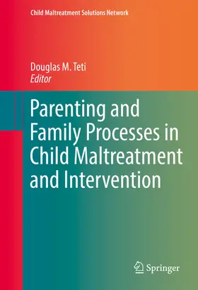Teti |  Parenting and Family Processes in Child Maltreatment and Intervention | eBook | Sack Fachmedien