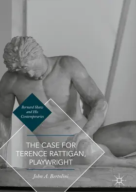 Bertolini |  The Case for Terence Rattigan, Playwright | eBook | Sack Fachmedien