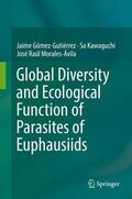 Gómez-Gutiérrez / Morales-Ávila / Kawaguchi |  Global Diversity and Ecological Function of Parasites of Euphausiids | Buch |  Sack Fachmedien
