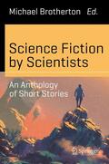 Brotherton |  Science Fiction by Scientists | eBook | Sack Fachmedien