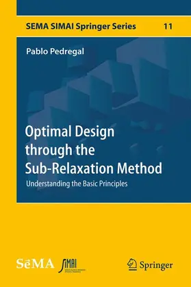 Pedregal |  Optimal Design through the Sub-Relaxation Method | Buch |  Sack Fachmedien
