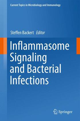 Backert | Inflammasome Signaling and Bacterial Infections | Buch | 978-3-319-41170-5 | sack.de