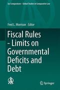 Morrison |  Fiscal Rules - Limits on Governmental Deficits and Debt | Buch |  Sack Fachmedien