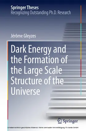 Gleyzes | Dark Energy and the Formation of the Large Scale Structure of the Universe | E-Book | www.sack.de