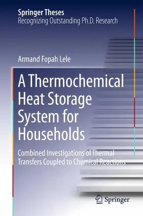 Fopah Lele |  A Thermochemical Heat Storage System for Households | Buch |  Sack Fachmedien