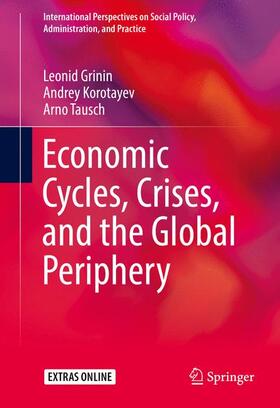 Grinin / Tausch / Korotayev | Economic Cycles, Crises, and the Global Periphery | Buch | 978-3-319-41260-3 | sack.de