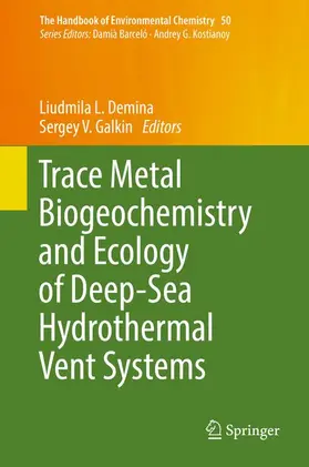 Galkin / Demina |  Trace Metal Biogeochemistry and Ecology of Deep-Sea Hydrothermal Vent Systems | Buch |  Sack Fachmedien