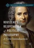 Lund |  Rousseau's Rejuvenation of Political Philosophy | Buch |  Sack Fachmedien