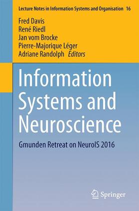 Davis / Riedl / Randolph | Information Systems and Neuroscience | Buch | 978-3-319-41401-0 | sack.de
