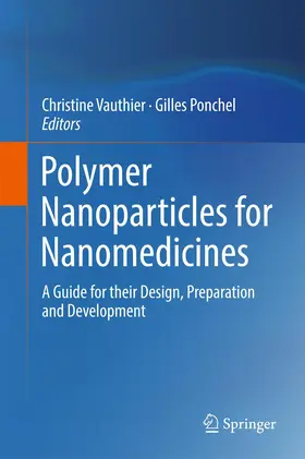 Vauthier / Ponchel |  Polymer Nanoparticles for Nanomedicines | Buch |  Sack Fachmedien