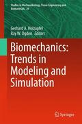 Ogden / Holzapfel |  Biomechanics: Trends in Modeling and Simulation | Buch |  Sack Fachmedien