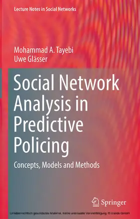 Tayebi / Glässer |  Social Network Analysis in Predictive Policing | eBook | Sack Fachmedien