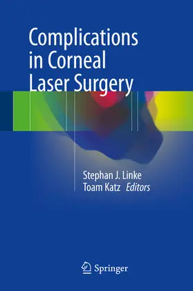 Linke / Katz |  Complications in Corneal Laser Surgery | eBook | Sack Fachmedien
