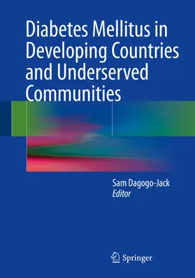 Dagogo-Jack |  Diabetes Mellitus in Developing Countries and Underserved Communities | eBook | Sack Fachmedien