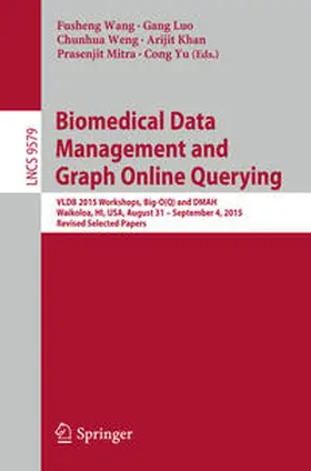 Wang / Luo / Weng | Biomedical Data Management and Graph Online Querying | E-Book | sack.de
