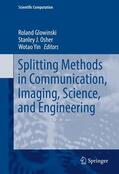 Glowinski / Yin / Osher |  Splitting Methods in Communication, Imaging, Science, and Engineering | Buch |  Sack Fachmedien