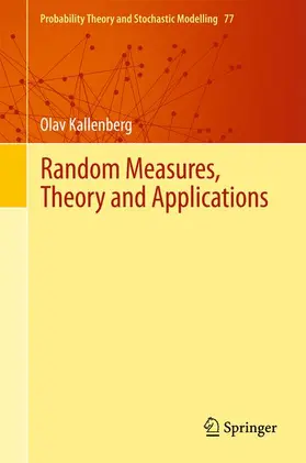 Kallenberg |  Random Measures, Theory and Applications | Buch |  Sack Fachmedien