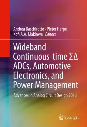 Baschirotto / Harpe / Makinwa |  Wideband Continuous-time S? ADCs, Automotive Electronics, and Power Management | eBook | Sack Fachmedien