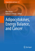 Reizes / Berger |  Adipocytokines, Energy Balance, and Cancer | eBook | Sack Fachmedien
