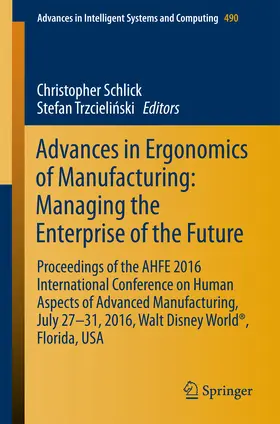 Schlick / Trzcielinski / Trzcielinski | Advances in Ergonomics of Manufacturing: Managing the Enterprise of the Future | E-Book | sack.de