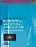 Nomura / Poirier / Terning |  Quantum Physics, Mini Black Holes, and the Multiverse | Buch |  Sack Fachmedien