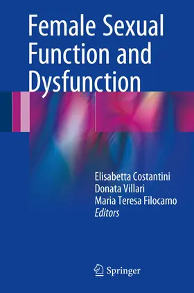 Costantini / Villari / Filocamo |  Female Sexual Function and Dysfunction | Buch |  Sack Fachmedien