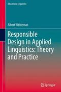 Weideman |  Responsible Design in Applied Linguistics: Theory and Practice | Buch |  Sack Fachmedien