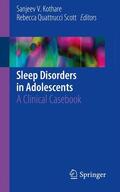 Quattrucci Scott / Kothare |  Sleep Disorders in Adolescents | Buch |  Sack Fachmedien