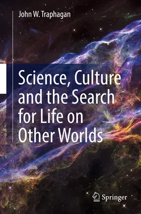 Traphagan | Science, Culture and the Search for Life on Other Worlds | E-Book | www.sack.de