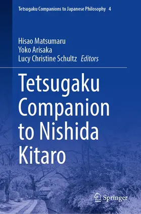 Matsumaru / Schultz / Arisaka |  Tetsugaku Companion to Nishida Kitar¿ | Buch |  Sack Fachmedien