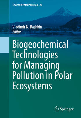 Bashkin | Biogeochemical Technologies for Managing Pollution in Polar Ecosystems | E-Book | sack.de
