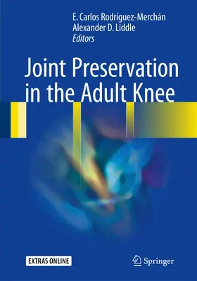 Rodríguez-Merchán / Liddle |  Joint Preservation in the Adult Knee | Buch |  Sack Fachmedien