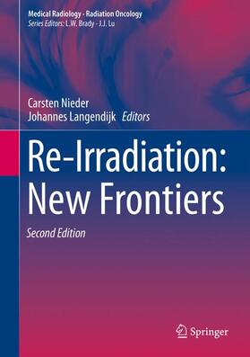 Nieder / Langendijk | Re-irradiation: New Frontiers | Buch | 978-3-319-41823-0 | sack.de