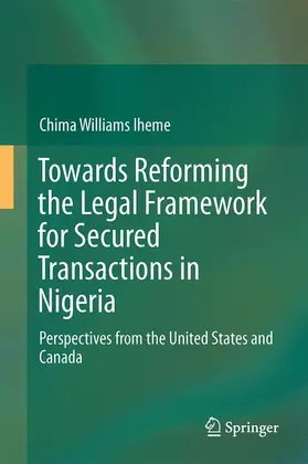 Iheme |  Towards Reforming the Legal Framework for Secured Transactions in Nigeria | Buch |  Sack Fachmedien
