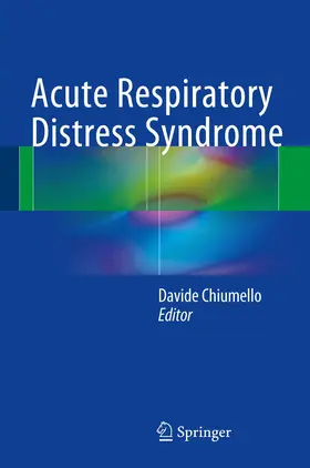 Chiumello |  Acute Respiratory Distress Syndrome | Buch |  Sack Fachmedien